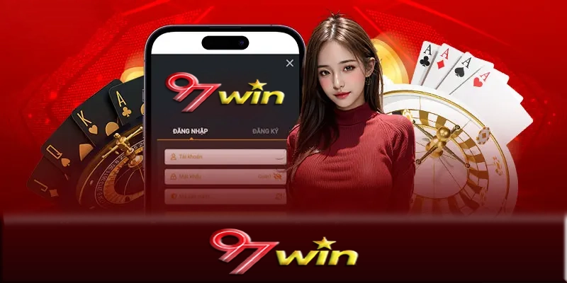 Tại sao nên đăng nhập 97Win