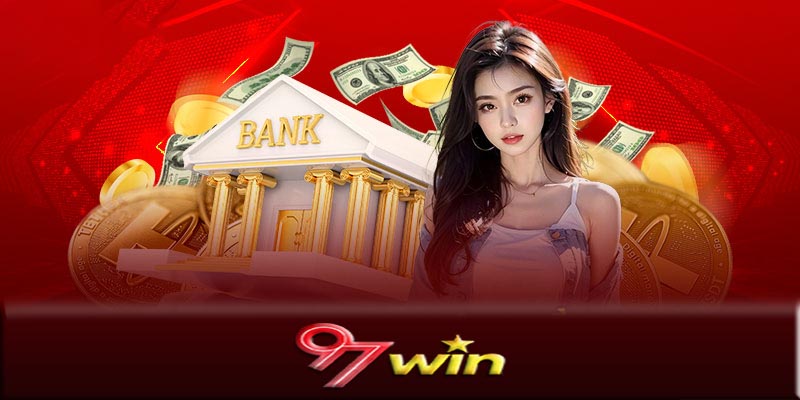 Một số lưu ý khi rút tiền 97Win